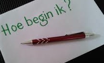 hoe begin ik eraan?